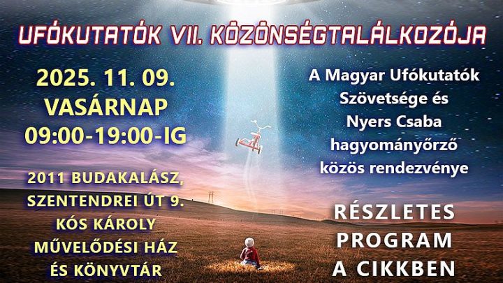 Részletes program – Magyar Ufókutatók VII. Közönségtalálkozó